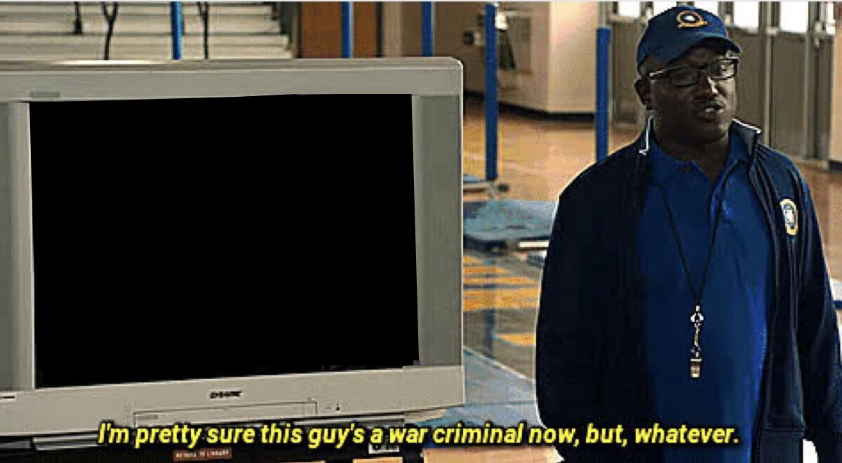 i'm pretty sure this guy's a war criminal now Blank Meme Template