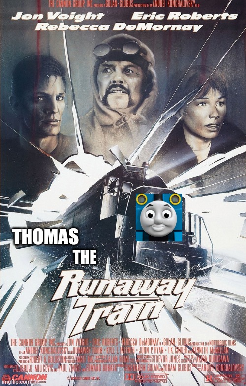 Runaway Trayne | THOMAS; THE | image tagged in funny | made w/ Imgflip meme maker