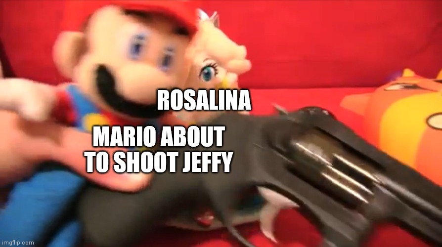 Anti-meme to wipe out YouTube | ROSALINA; MARIO ABOUT TO SHOOT JEFFY | image tagged in mario wtf sml | made w/ Imgflip meme maker