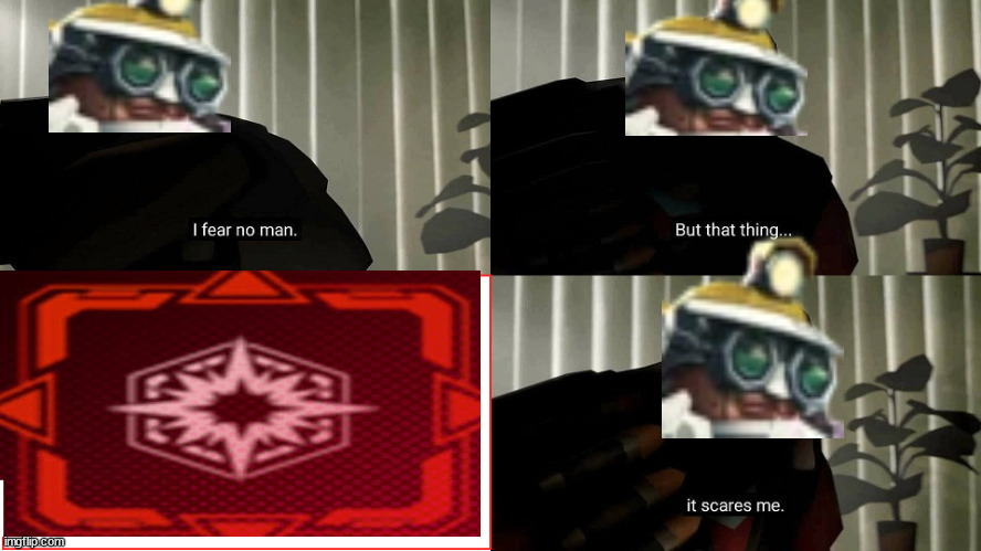 TF2 Heavy I fear no man | image tagged in tf2 heavy i fear no man | made w/ Imgflip meme maker