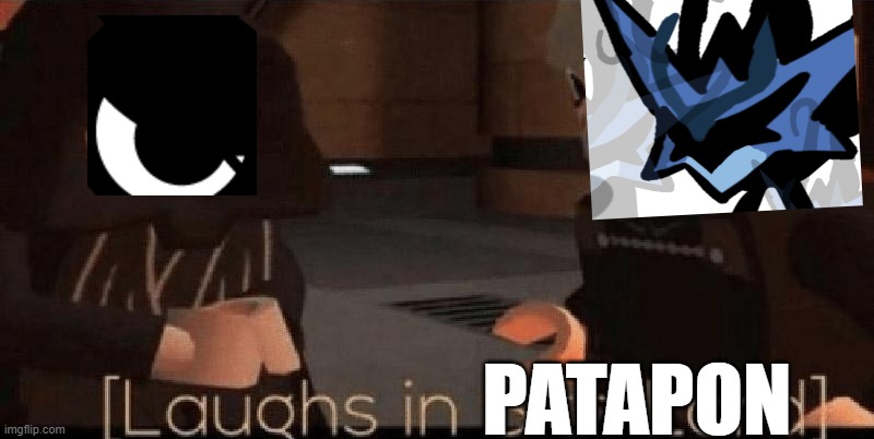 laughs in sith lord | PATAPON | image tagged in laughs in sith lord | made w/ Imgflip meme maker