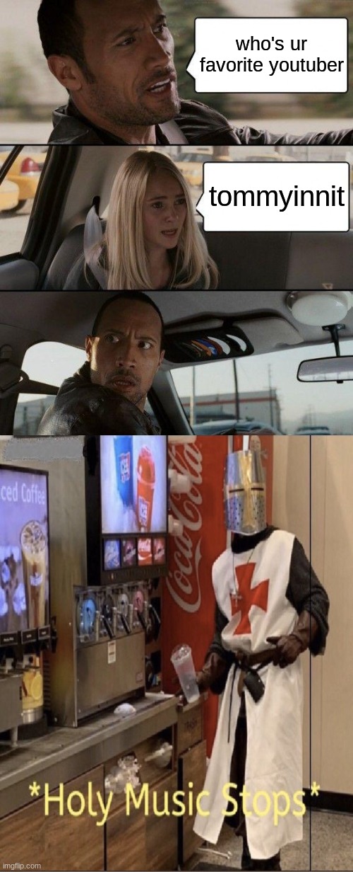 The Rock Driving | who's ur favorite youtuber; tommyinnit | image tagged in memes,the rock driving | made w/ Imgflip meme maker