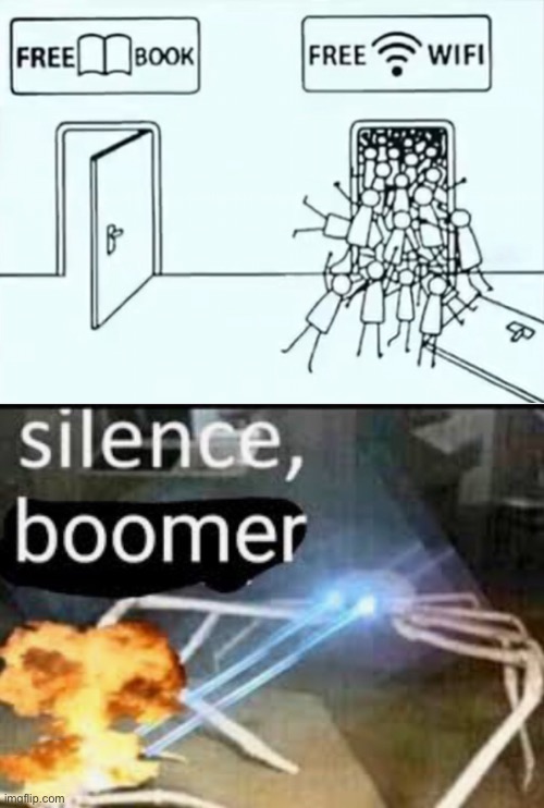 Silence boomer | image tagged in silence boomer | made w/ Imgflip meme maker
