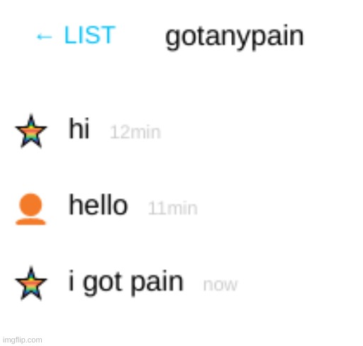i got pain | image tagged in pain,dank memes,text messages | made w/ Imgflip meme maker