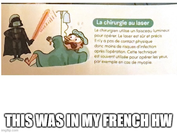 Doctor Vader | THIS WAS IN MY FRENCH HW | image tagged in star wars | made w/ Imgflip meme maker