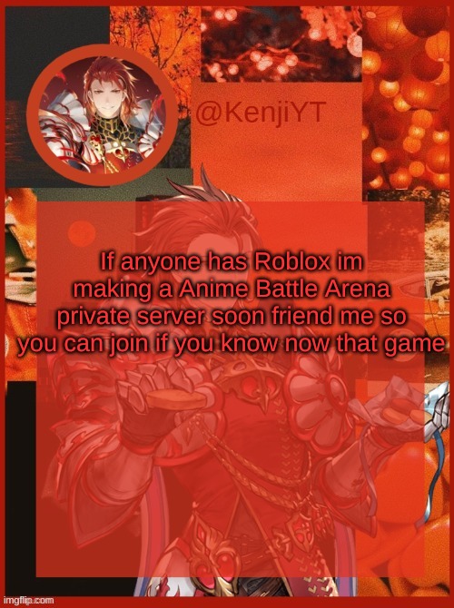 tell me user so i can friend | If anyone has Roblox im making a Anime Battle Arena private server soon friend me so you can join if you know now that game | image tagged in milkdraqon temp for me | made w/ Imgflip meme maker