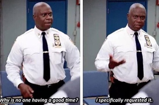 I specifically requested it | image tagged in i specifically requested it | made w/ Imgflip meme maker