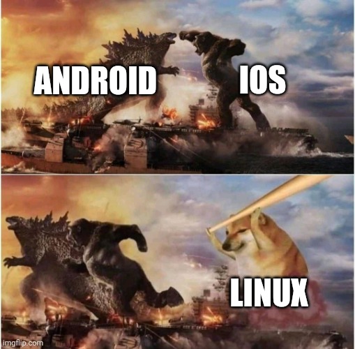 forgot Linux phone? | IOS; ANDROID; LINUX | image tagged in kong godzilla doge | made w/ Imgflip meme maker