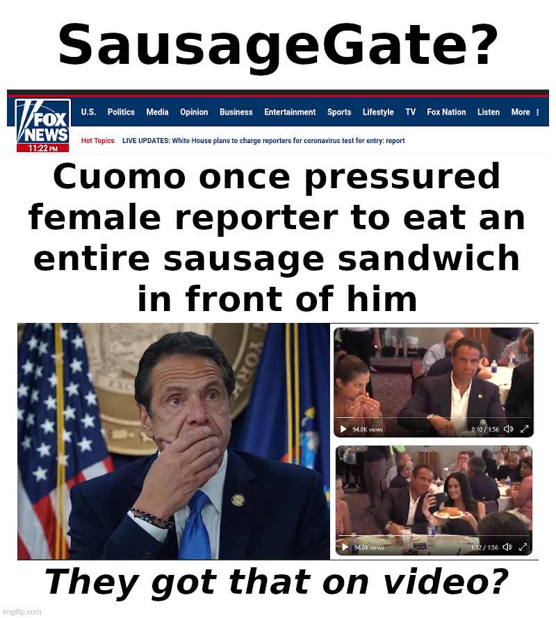 Andrew Cuomo: SausageGate? | image tagged in andrew cuomo,new york,covid,nursing,home,deaths | made w/ Imgflip meme maker