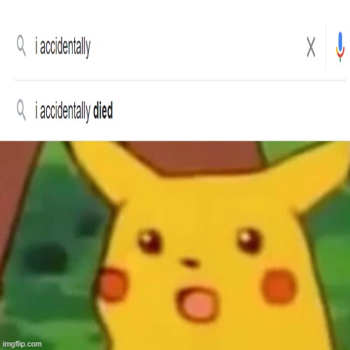 Zombie now | image tagged in memes,surprised pikachu | made w/ Imgflip meme maker