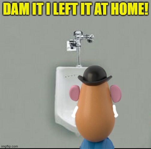 DAM IT I LEFT IT AT HOME! | made w/ Imgflip meme maker