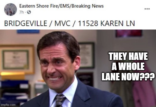 Not a Place I Would Want to Live | THEY HAVE A WHOLE LANE NOW??? | image tagged in michael scott upset | made w/ Imgflip meme maker