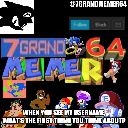 WHEN YOU SEE MY USERNAME, WHAT’S THE FIRST THING YOU THINK ABOUT? | made w/ Imgflip meme maker
