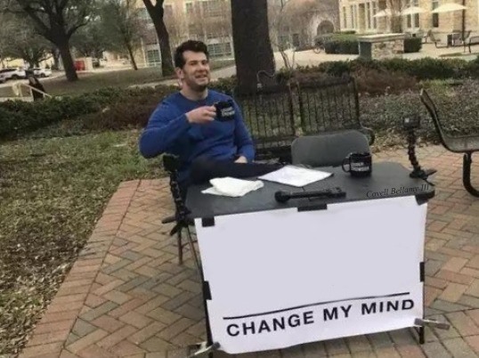 High Quality Change My Mind Midget Porn Are Gifs Blank Meme Template