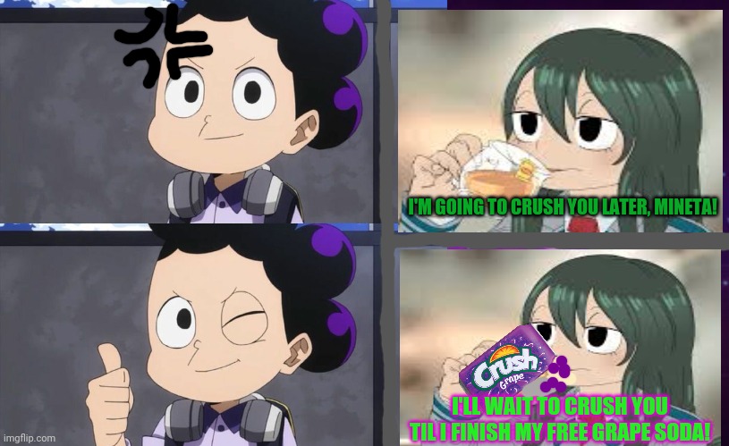 Mineta's grape soda plan in action! | I'M GOING TO CRUSH YOU LATER, MINETA! I'LL WAIT TO CRUSH YOU TIL I FINISH MY FREE GRAPE SODA! | image tagged in winking thumbs up mineta,blank purple template,mineta,froppy,mha,free soda | made w/ Imgflip meme maker