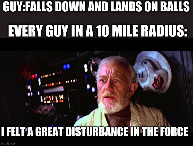 felt a disturbance in the force