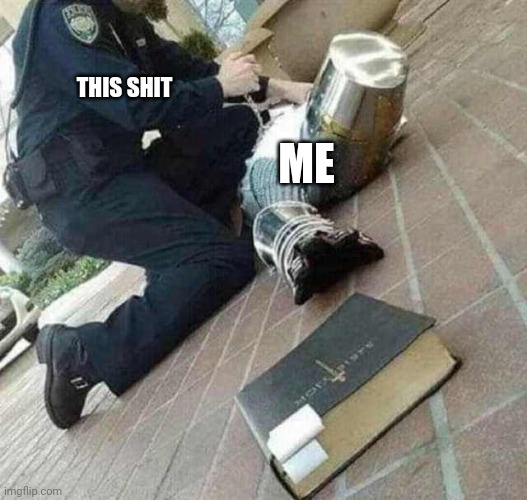 Arrested crusader reaching for book | THIS SHIT ME | image tagged in arrested crusader reaching for book | made w/ Imgflip meme maker