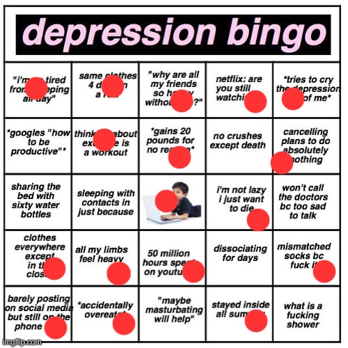 Depression bingo | image tagged in depression bingo | made w/ Imgflip meme maker