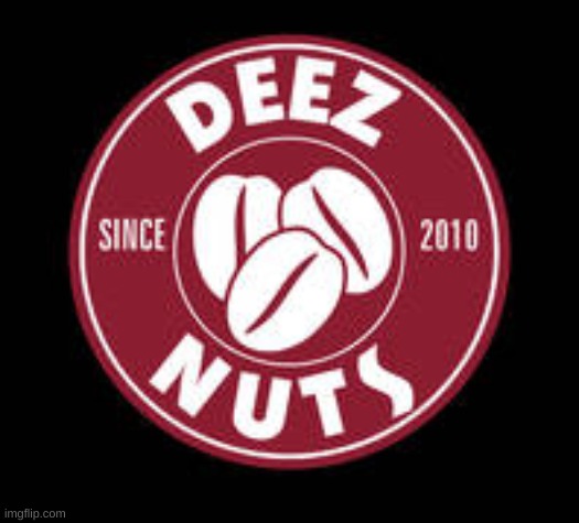 seems legit | image tagged in memes,funny,deez nuts,logo,wtf | made w/ Imgflip meme maker