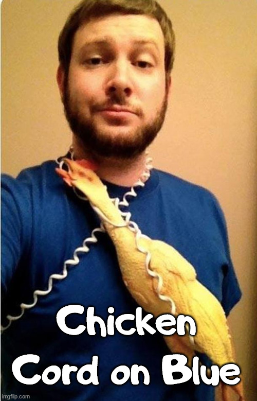 Chicken Cord on Blue | image tagged in eyeroll | made w/ Imgflip meme maker