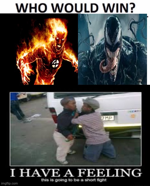 Only TRUE Marvel fans will get this meme! XD | image tagged in memes,who would win,marvel,venom,flame war | made w/ Imgflip meme maker
