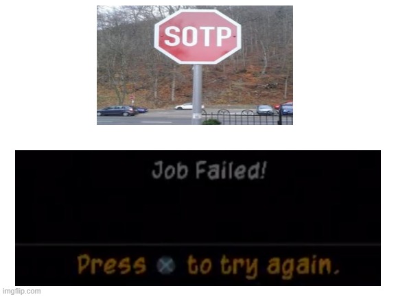 SOTP this now | image tagged in blank white template,you had one job just one | made w/ Imgflip meme maker