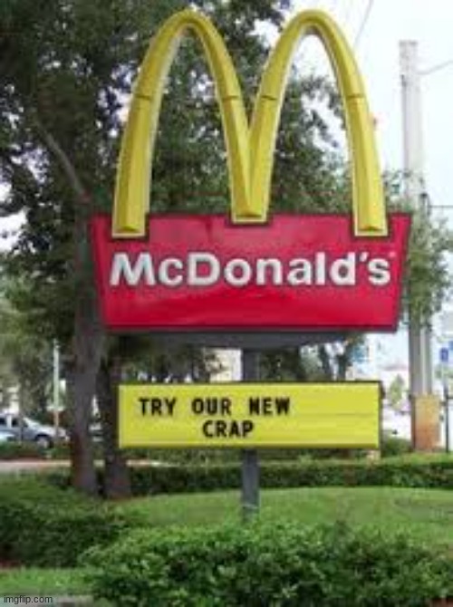 nothing like good old MCdonlds crap | image tagged in oh crap | made w/ Imgflip meme maker