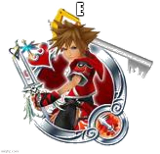 sora valor medal | E | image tagged in sora valor medal | made w/ Imgflip meme maker