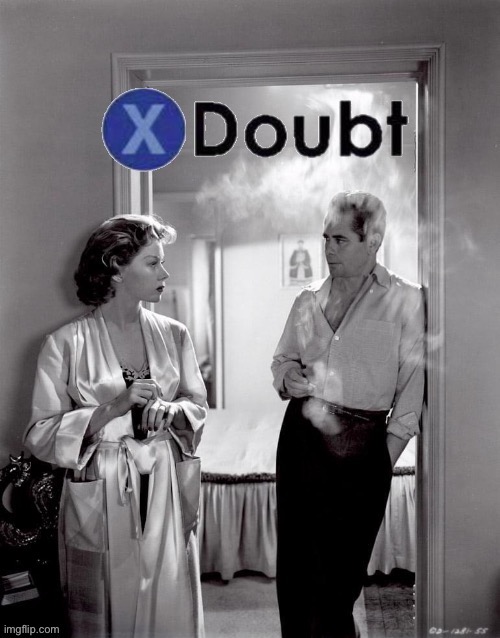 X doubt Gloria Grahame | image tagged in x doubt gloria grahame | made w/ Imgflip meme maker
