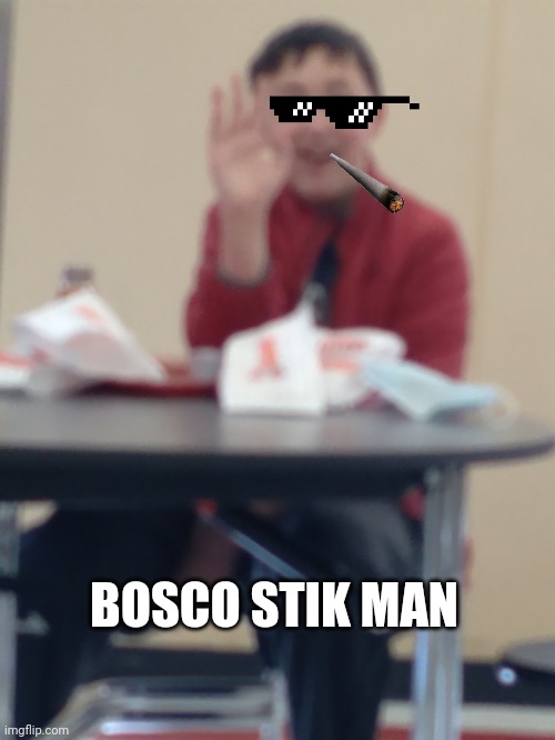 upvotes donate bosco stiks to bosco stik man | BOSCO STIK MAN | image tagged in bosco stiks,memes | made w/ Imgflip meme maker