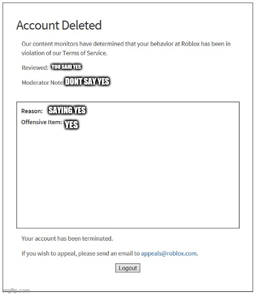 Banned From Roblox Imgflip - getting banned on roblox for saying yes