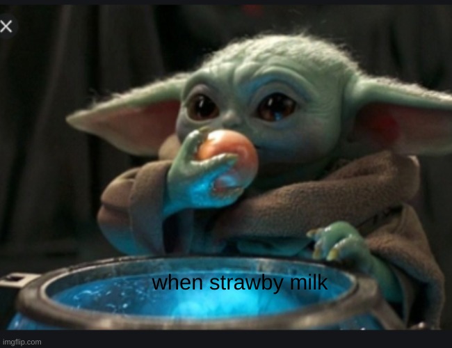when strawby milk | when strawby milk | image tagged in strawby milk gang,strawby milk,milk,choccy milk | made w/ Imgflip meme maker