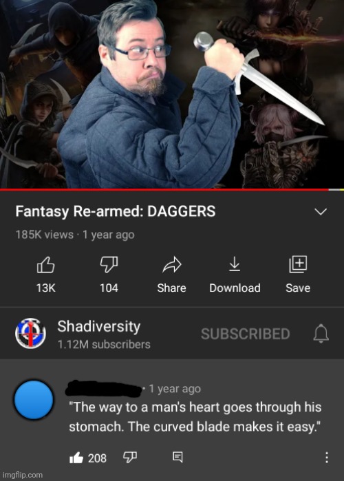 🔵 | image tagged in memes,cursed comments,daggers | made w/ Imgflip meme maker
