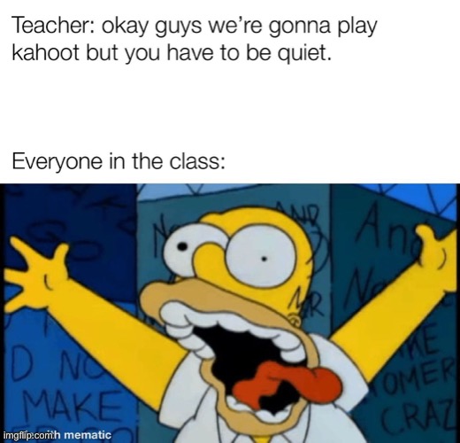 kahoot | image tagged in funny,kahoot,memes | made w/ Imgflip meme maker