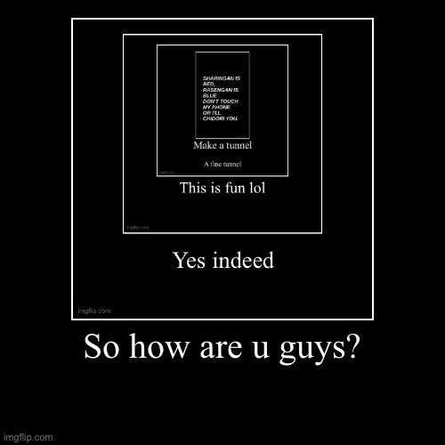 image tagged in funny,demotivationals | made w/ Imgflip demotivational maker