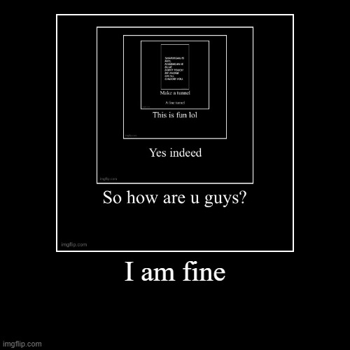 image tagged in funny,demotivationals | made w/ Imgflip demotivational maker