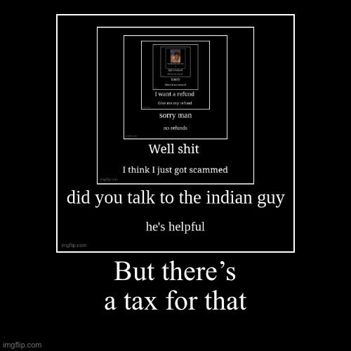 image tagged in funny,demotivationals | made w/ Imgflip demotivational maker