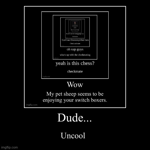 image tagged in funny,demotivationals | made w/ Imgflip demotivational maker