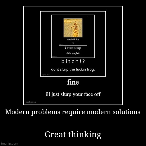 image tagged in funny,demotivationals | made w/ Imgflip demotivational maker