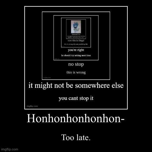 image tagged in funny,demotivationals | made w/ Imgflip demotivational maker