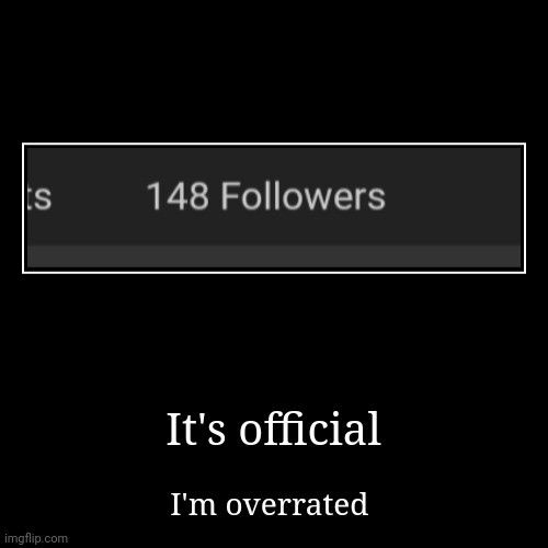 image tagged in funny,demotivationals | made w/ Imgflip demotivational maker