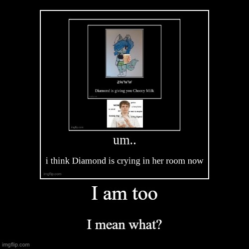 image tagged in funny,demotivationals | made w/ Imgflip demotivational maker