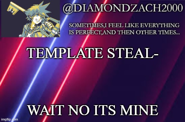 announcement temp #2 | TEMPLATE STEAL-; WAIT NO ITS MINE | image tagged in announcement temp 2 | made w/ Imgflip meme maker