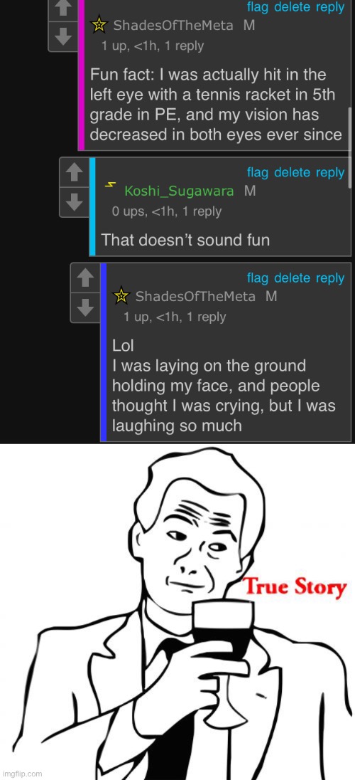 Lol | image tagged in memes,true story | made w/ Imgflip meme maker