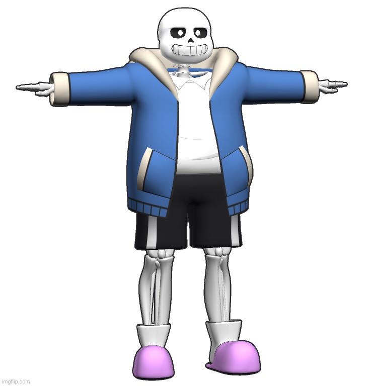 No context needed | image tagged in t-posing sans | made w/ Imgflip meme maker