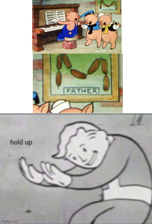 Hold up | image tagged in blank white template,fallout hold up | made w/ Imgflip meme maker