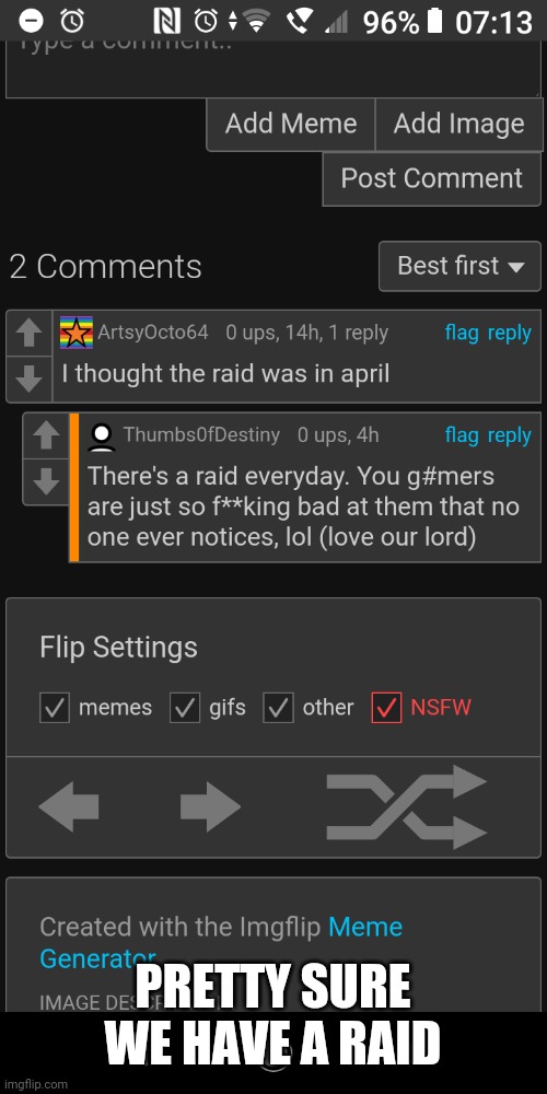 ... | PRETTY SURE WE HAVE A RAID | image tagged in oh shit | made w/ Imgflip meme maker