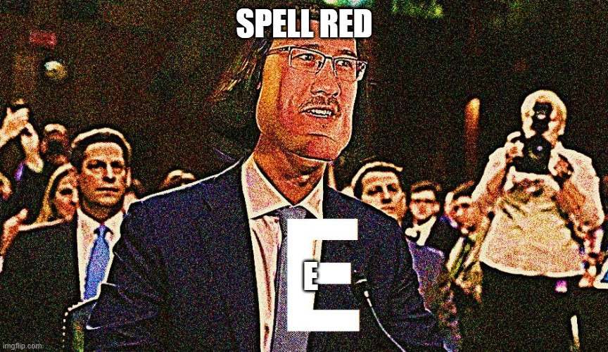 lord maarquad | SPELL RED; E | image tagged in lord maarquad | made w/ Imgflip meme maker