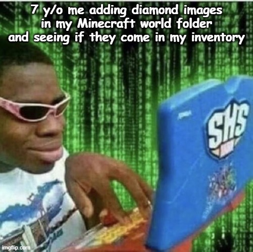 7 y/o me doing this | 7 y/o me adding diamond images in my Minecraft world folder and seeing if they come in my inventory | image tagged in ryan beckford,7 y/o me,minecraft,diamonds,funny,hacker | made w/ Imgflip meme maker