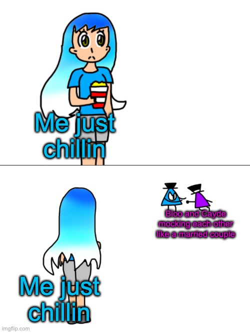 Lmao | Me just chillin; Bloo and Cayde mocking each other like a married couple; Me just chillin | image tagged in frozetta watching a fight | made w/ Imgflip meme maker